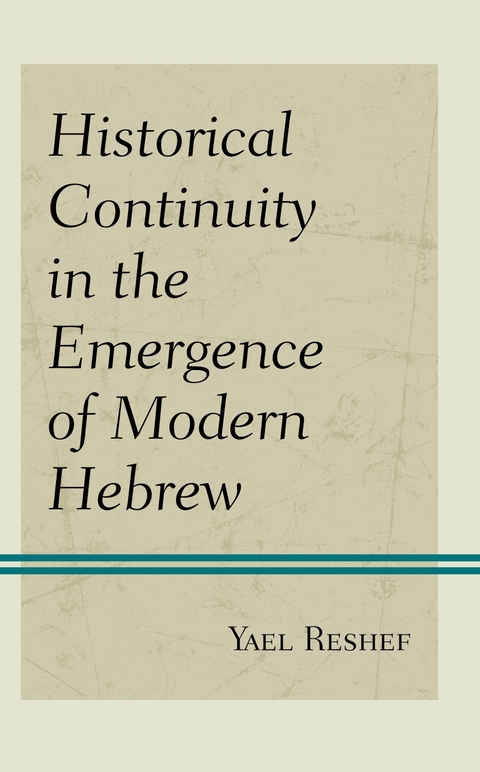 Historical Continuity in the Emergence of Modern Hebrew -  Yael Reshef