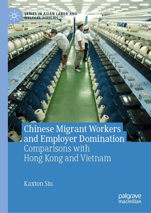 Chinese Migrant Workers and Employer Domination - Kaxton Siu