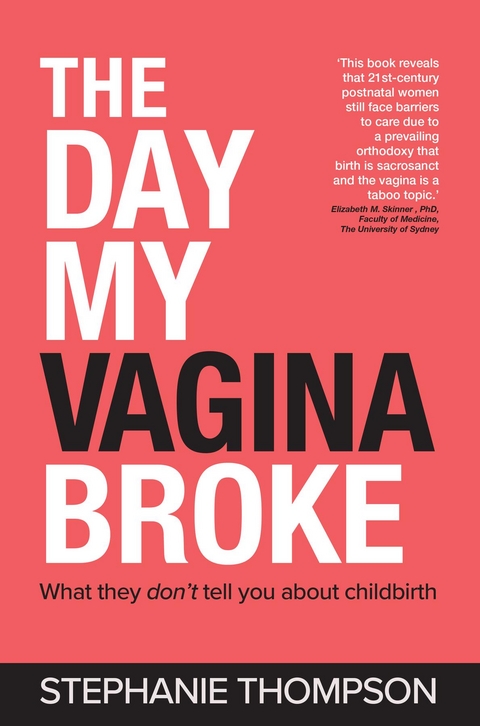 Day My Vagina Broke -  Stephanie Thompson