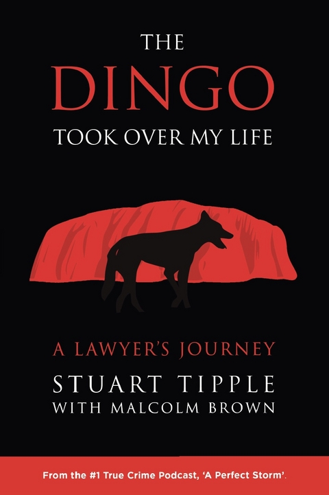The Dingo Took Over My Life - Stuart Tipple, Malcolm Brown