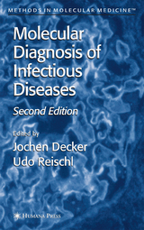 Molecular Diagnosis of Infectious Diseases - Decker, Jochen; Reischl, Udo