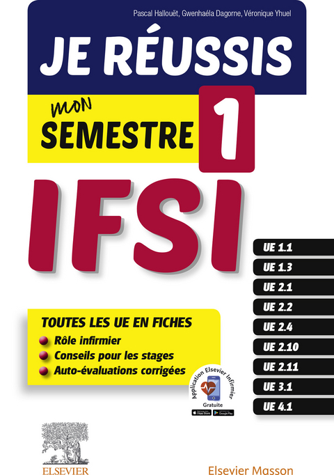 Je réussis mon Semestre 1 !  IFSI -  Gwenhaela Dagorne,  Pascal Hallouet