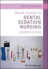 Basic Guide to Dental Sedation Nursing -  Nicola Rogers