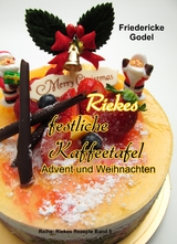 Riekes festliche Kaffeetafel - Friedericke Godel