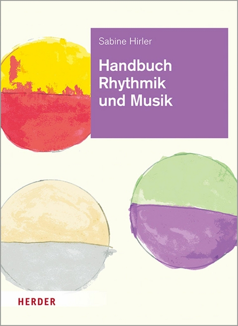 Handbuch Rhythmik und Musik - Sabine Hirler