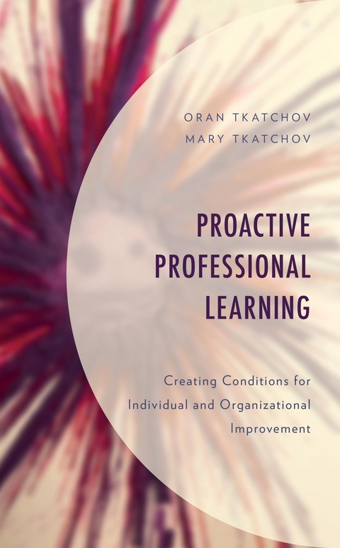 Proactive Professional Learning -  Mary Tkatchov,  Oran Tkatchov