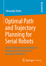 Optimal Path and Trajectory Planning for Serial Robots - Alexander Reiter