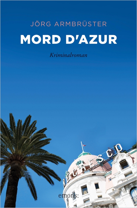 Mord d'Azur -  Jörg Armbrüster