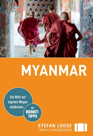Stefan Loose Reiseführer E-Book Myanmar - Martin H. Petrich; Volker Klinkmüller; Andrea Markand …