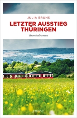 Letzter Ausstieg Thüringen - Julia Bruns