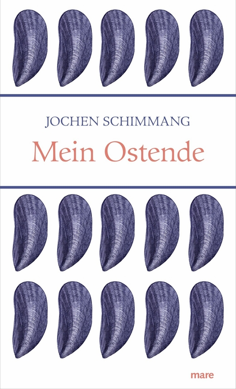 Mein Ostende -  Jochen Schimmang