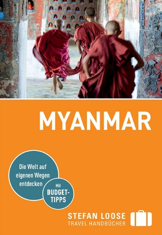 Stefan Loose Reiseführer Myanmar, Birma - Martin H. Petrich; Volker Klinkmüller; Andrea Markand …