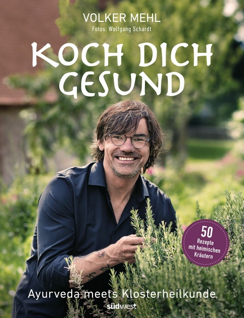 Koch dich gesund -  Volker Mehl