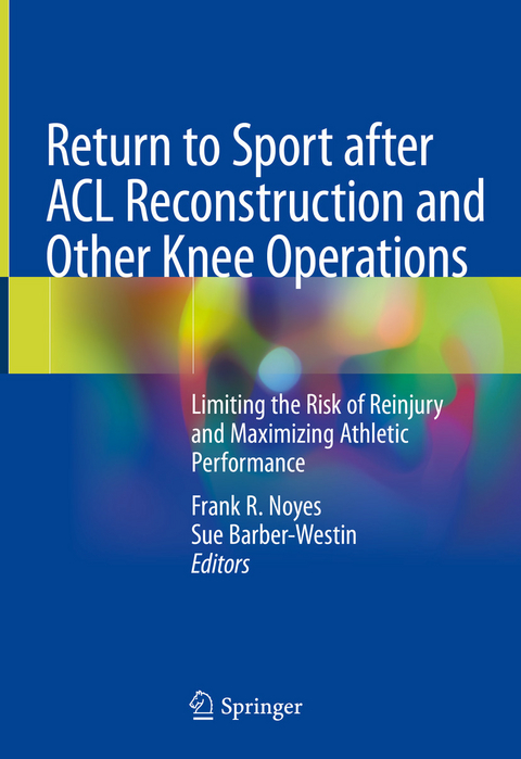 Return to Sport after ACL Reconstruction and Other Knee Operations - 