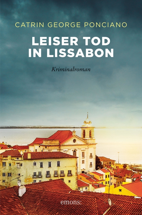 Leiser Tod in Lissabon - Catrin George Ponciano