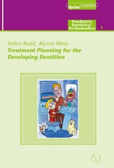 Treatment Planning for the Developing Dentition - Alyson P. Wray, Helen D. Rodd