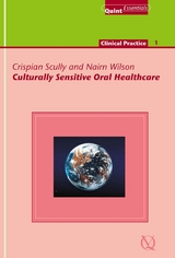 Culturally Sensitive Oral Healthcare - Crispian Scully, Nairn H. F. Wilson