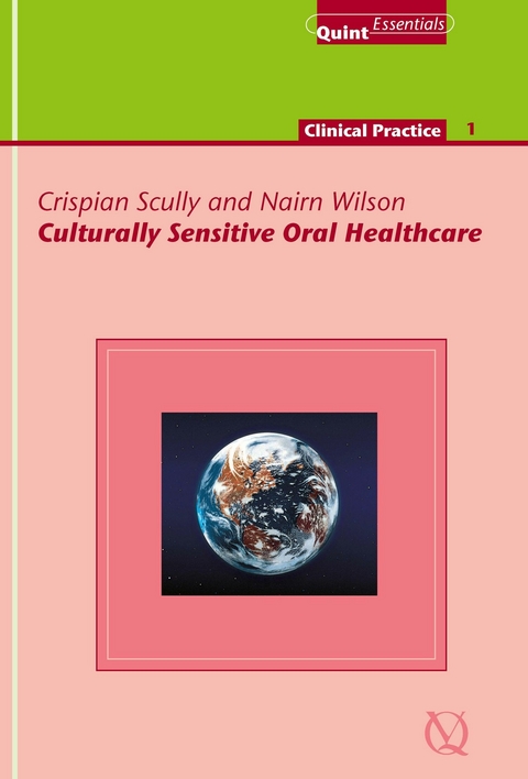 Culturally Sensitive Oral Healthcare - Crispian Scully, Nairn H. F. Wilson