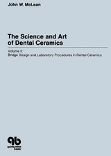 The Science and Art of Dental Ceramics - Volume II - John W. McLean