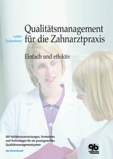 Qualitätsmanagement für die Zahnarztpraxis - Lothar Taubenheim