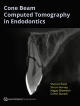 Cone Beam Computed Tomography in Endodontics - Shanon Patel, Simon Harvey, Hagay Shemesh, Conor Durack
