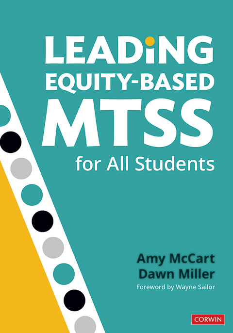 Leading Equity-Based MTSS for All Students -  Amy McCart,  Dawn Miller