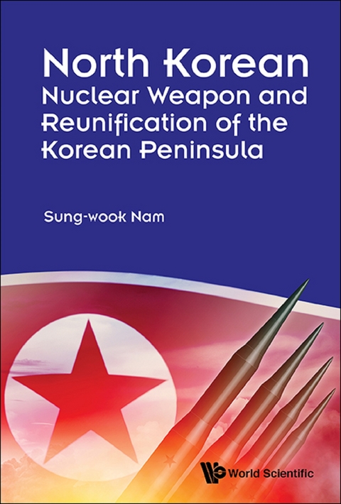 North Korean Nuclear Weapon And Reunification Of The Korean Peninsula -  Nam Sung-wook Nam