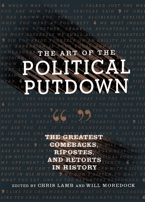 The Art of the Political Putdown - Chris Lamb, Will Moredock