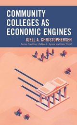 Community Colleges as Economic Engines -  Kjell A. Christophersen