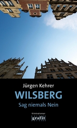 Wilsberg – Sag niemals Nein - Jürgen Kehrer
