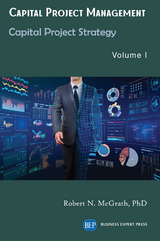 Capital Project Management, Volume I - Robert N. McGrath