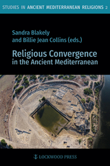 Religious Convergence in the Ancient Mediterranean - 