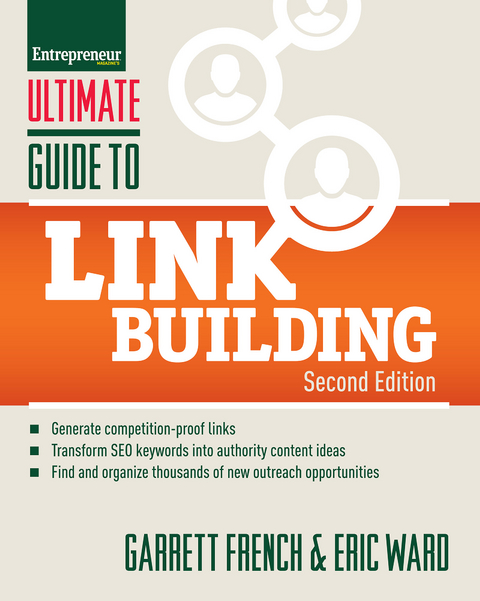 Ultimate Guide to Link Building -  Garrett French,  Eric Ward