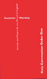 Common Worship: Holy Communion Order One -  Church of England