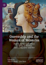 Queenship and the Women of Westeros - 