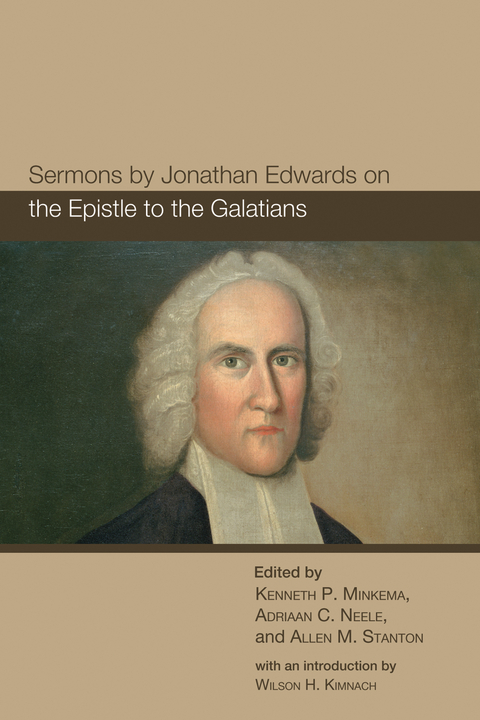 Sermons by Jonathan Edwards on the Epistle to the Galatians - 