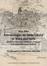 Aus den Erinnerungen an Abdu'l-Bahá in Akká und Haifa - 