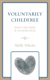 Voluntarily Childfree -  Shelly Volsche