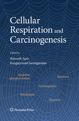 Cellular Respiration and Carcinogenesis - 