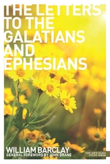 The Letters to the Galatians & Ephesians -  Barclay