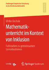 Mathematikunterricht im Kontext von Inklusion - Ulrike Oechsle