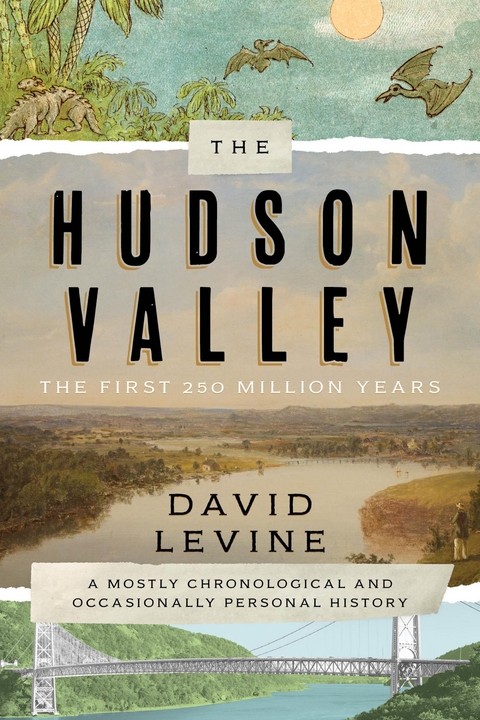 Hudson Valley: The First 250 Million Years -  David Levine