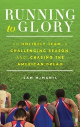 Running to Glory -  Sam McManis
