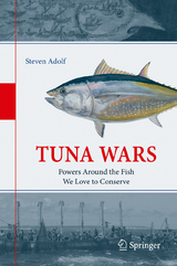 Tuna Wars - Steven Adolf