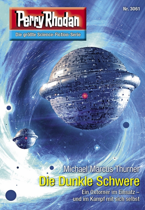 Perry Rhodan 3061: Die Dunkle Schwere - Michael Marcus Thurner