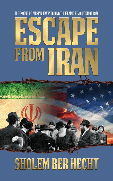 Escape From Iran - Sholem Ber Hecht