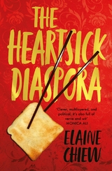 Heartsick Diaspora -  Elaine Chiew