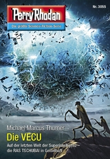 Perry Rhodan 3055: Die VECU - Michael Marcus Thurner