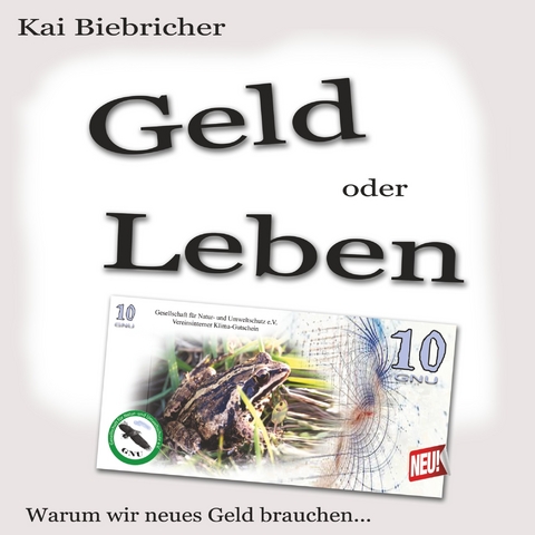 Geld oder Leben - Kai Biebricher