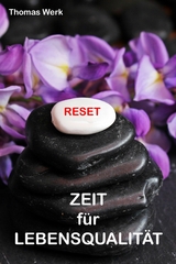 RESET - Zeit für Lebensqualität - Thomas Werk